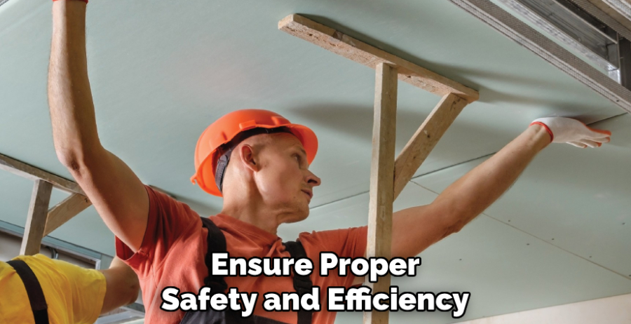 Ensure Proper Safety and Efficiency