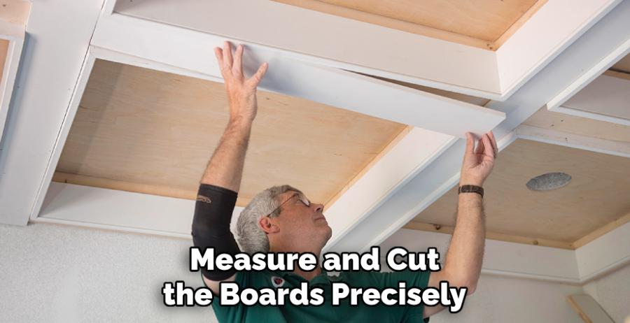 Measure and Cut the Boards Precisely