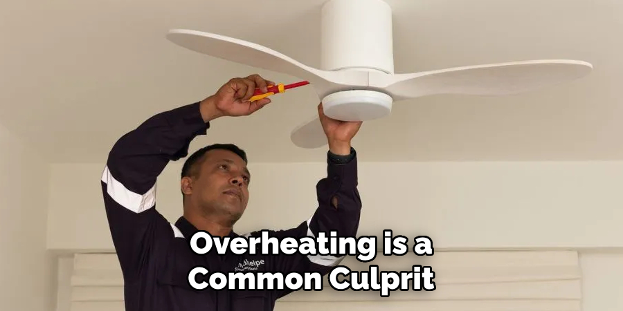  Overheating is a Common Culprit
