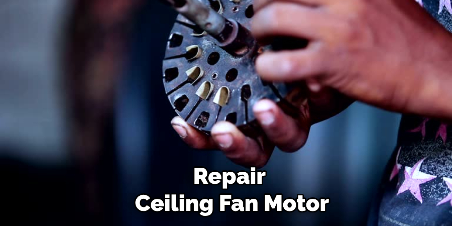 Repair Ceiling Fan Motor