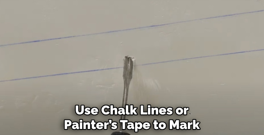 Use Chalk Lines or Painter’s Tape to Mark